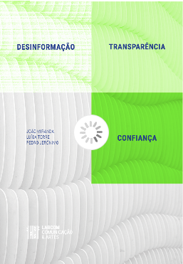 Desinformação, Transparência e Confiança: Perceções das/dos Jornalistas em Portugal